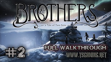 Brothers - A Tale of Two Sons - Full Walkthrough - Game of the Year 2013 - part 2