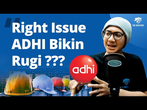 Saham ADHI ANJLOK GARA - GARA RIGHT ISSUE !!!