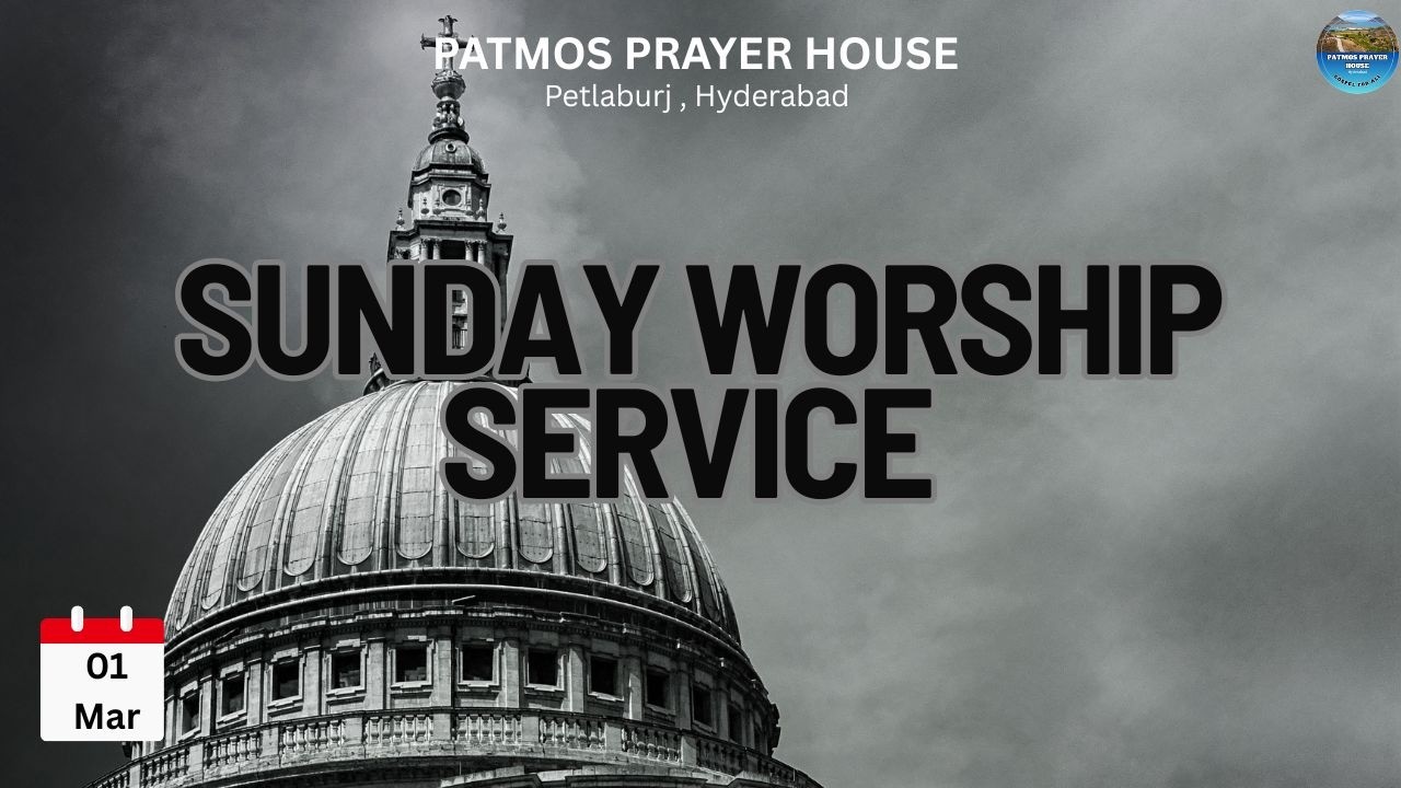 SUNDAY WORSHIP SERVICE  || 01-03-2026 || PATMOS HYD ||#patmosprayerhouse