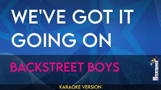 Weve Got It Going On  Backstreet Boys karaoke