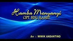 INSTRUMEN HAMBA MENYANYI cipt. BING SLAMET. ARR. WIWIK ANDANTINO  - Durasi: 3:33. 