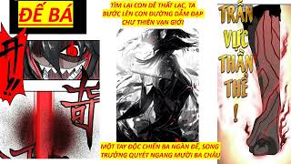 Đế Bá Chương 3381 3385 | TÌM LẠI CON DÊ THẤT LẠC, TA BƯỚC LÊN CON ĐƯỜNG DẪM ĐẠP CHƯ THIÊN VẠN GIỚI