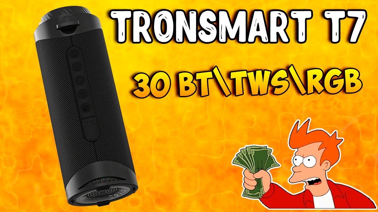 ☢️ Громкая и басовитая! Обзор колонки Tronsmart T7 ☢️ 30 Вт \ RGB \ TWS \ SDCARD