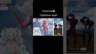 spiderman joget...