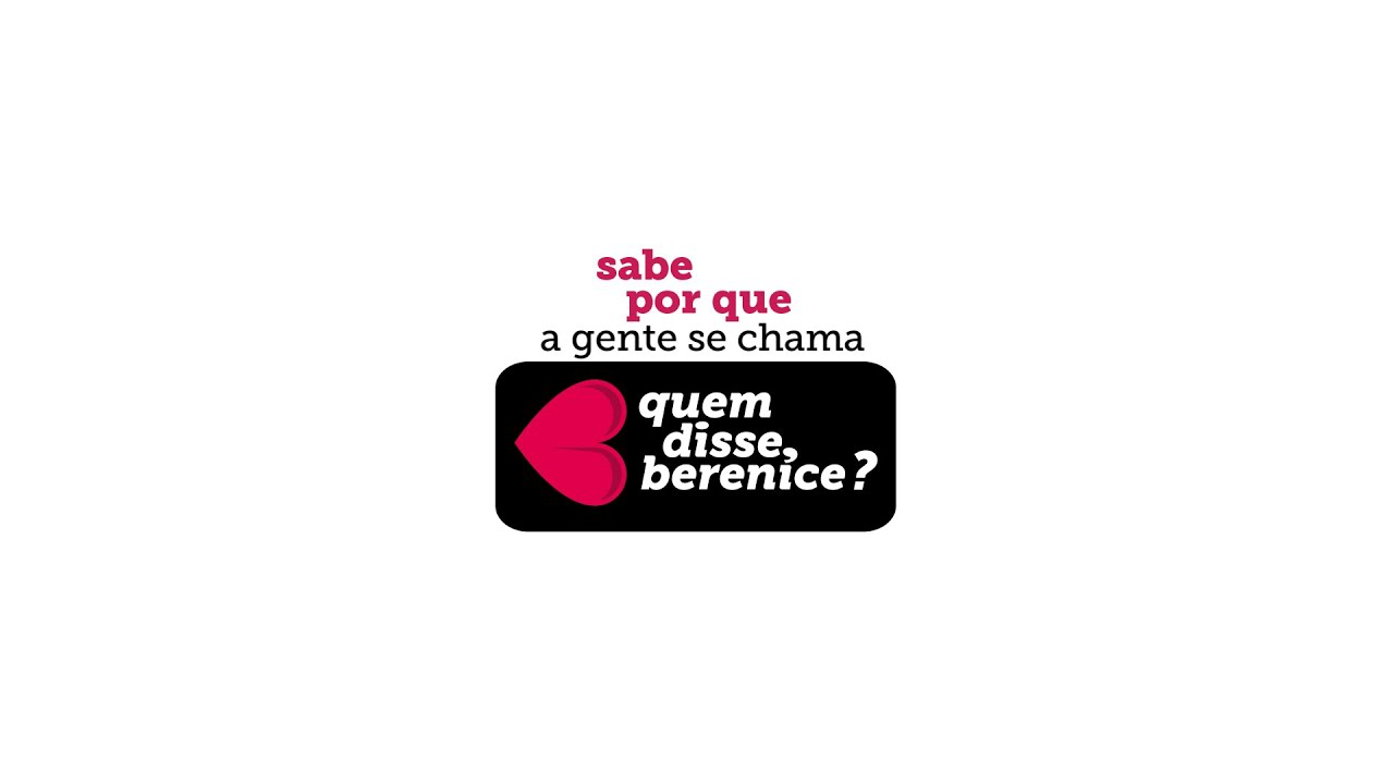 sabe por que a gente se chama quem disse, berenice? - YouTube