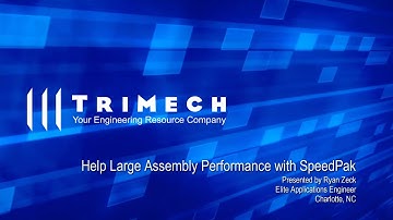 Video Tech Tip: Improve Large Assembly Performance with SOLIDWORKS SpeedPak