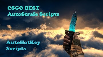 CS:GO Autostrafe Scripts