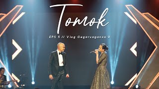 VLOG Gegar Vaganza 9 - EPS 5 TOMOK