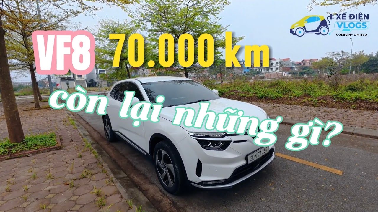 #vf8 sau 70.000km còn ngon không?