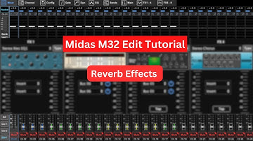 Midas M32 edit Tutorial Part 13 | FX: Reverb