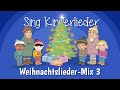 Weihnachtslieder Mix 3 Weihnachtslieder Zum Mitsingen Sing Kinderlieder Weihnachtslieder Mix 3 Weihnachtslieder Zum Mitsingen Sing Kinderlieder
