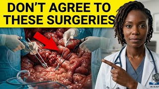These 5 Surgeries  I Would Never Get- RUN Away If Your Doctor Recommends This(Dr Gladys)