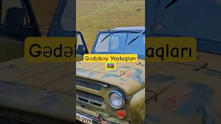 Gədəbəy Yaylaqlarında Köçəbə Həyatı Dağ Kəndləri Və Yaylaq Yaşamı Azərbaycan Təbii Gözəllikləri