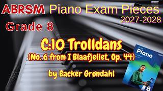 ABRSM Piano 2027-2028 Grade 8 C:10 Trolldans (No. 6 from I Blaafjellet, Op. 44) by Backer Grøndahl
