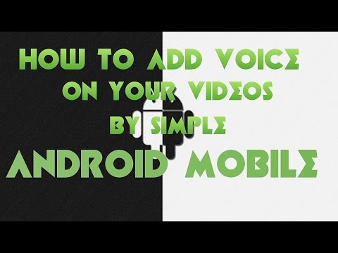 Como adicionar / dub seus vídeos VOZ SOBRE COM MOBILE