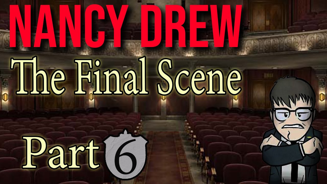 Nancy Drew: The Final Scene | Full Stream (Part 6) | Dancy Drew Sundays