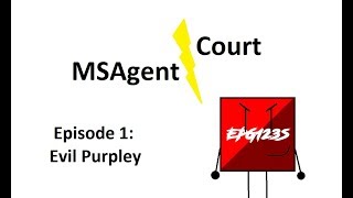 MSAgent Court - Episode 1: Evil Purpley