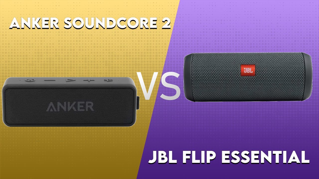 Anker SoundCore 2 vs JBL Flip Essential Technical Comparison - YouTube