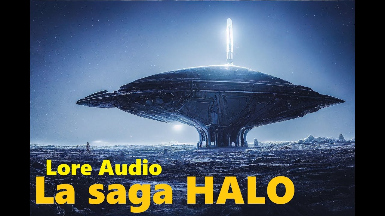 Chroniques de la saga HALO [FR][AUDIO STORY]