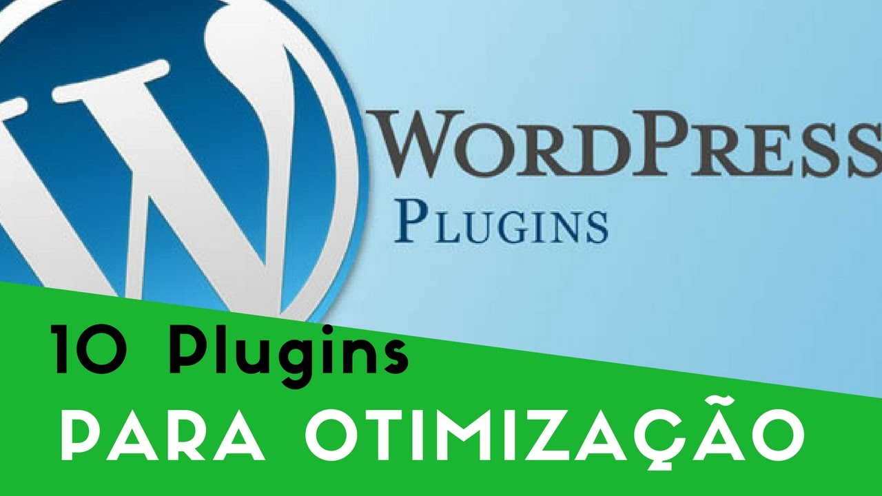 10 Plugins para Otimizar o seu Blog no Wordpress - YouTube