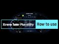 The xtreme tuner plus how to use