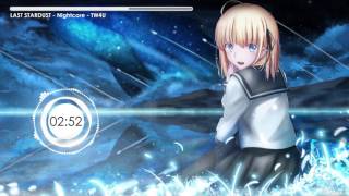 ☆ NiGHTCoRe ❋ TW4U ☆ LAST STARDUST