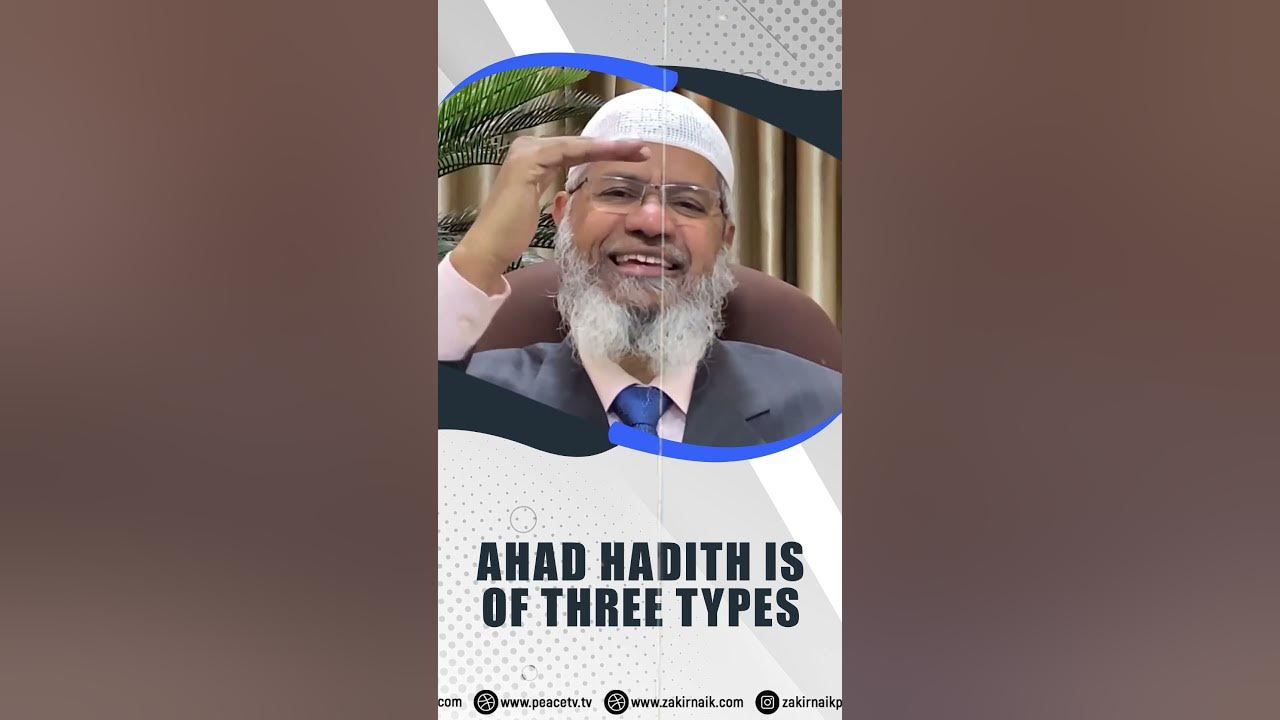 Ahad Hadith Is Of Three Types Dr Zakir Naik YouTube ahad-hadith-is-of-three-types-dr-zakir-naik-youtube
