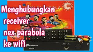 Cara menghubungkan nex parabola ke wifi || Nonton youtube di receiver nex parabola merah screenshot 1