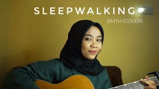 Sleepwalking - BMTH (Acoustic cover) by Nutami Dewi