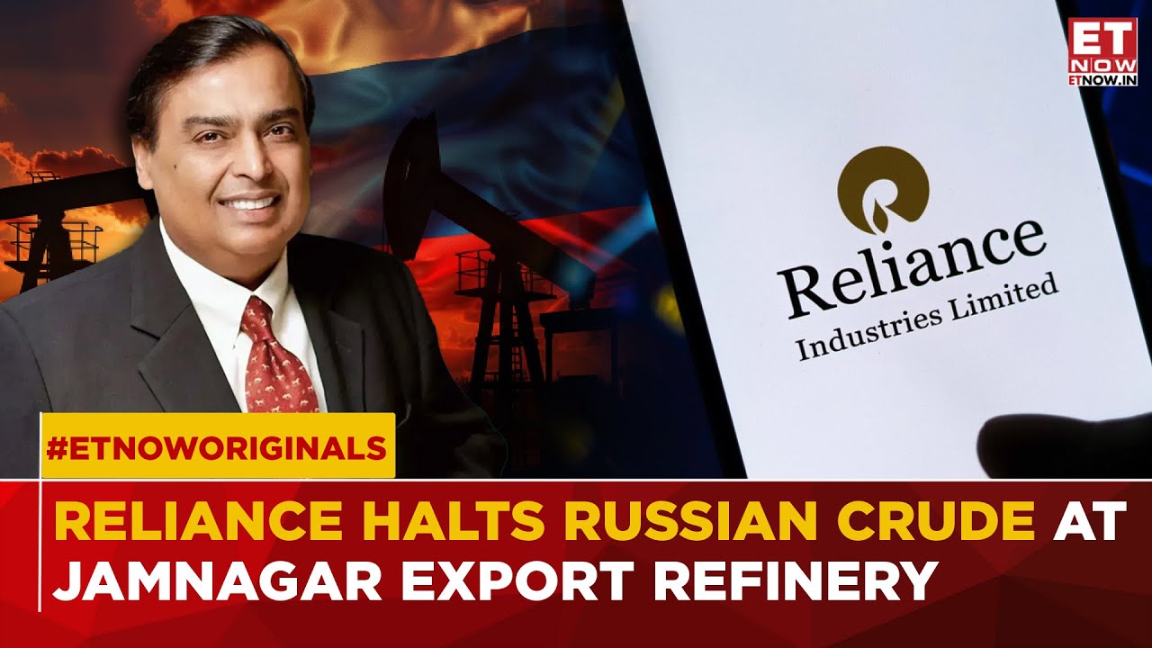 Why Did Reliance Stop Using Russian Crude At Its Jamnagar Export Refinery After Record Imports?