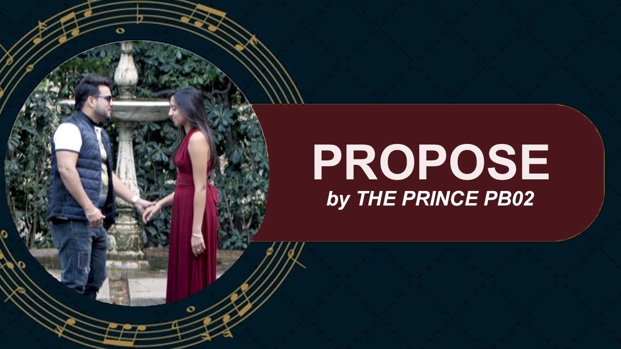 Propose – The Prince PB02 (Official Video) | Latest Punjabi Song #Punjabi songs 2021 #Punjabi songs