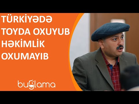 Buğlama TV - Türkiyədə Toyda Oxuyub Həkimlik Oxumayıb