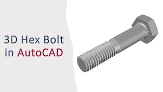 Hex Bold 3D in AutoCAD