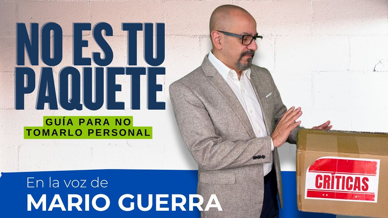 Cuando te dicen 'No te lo tomes personal'... pero no te dicen cómo | En la voz de Mario Guerra