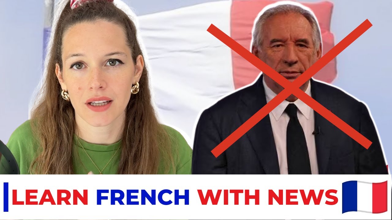 French Prime Minister Resignation -  Learn French with News #27
