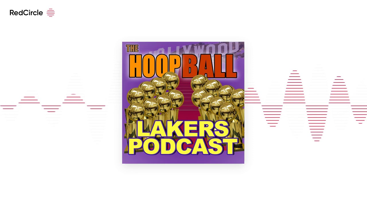 nba schedule The Hoop Ball Los Angeles Lakers Podcast - Lakers Roster Flexibility, Avery Bradley Redemption & Kuz