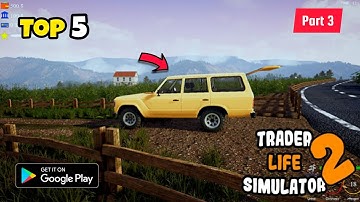 Top 5 Games Like Trader Life Simulator |🔥✌🏻2023| Games Like Trader Life Simulator