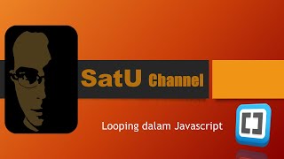 Looping dalam Javascript menggunakan Brackets