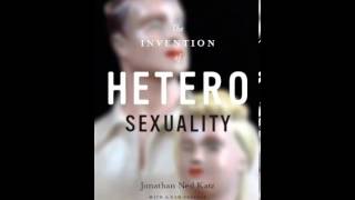 History Book Review: The Invention of Heterosexuality by Jonathan Ned Katz