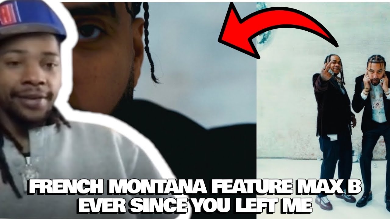 WTF 😱🔥French Montana x Max B - Ever Since U Left Me (Official Video ...