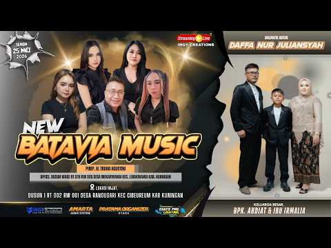 🔴Live "New BATAVIA Music" Khitanan: DAFFA NUR JULIANSYAH // Randusari 25/05/2026 // Edisi Malam