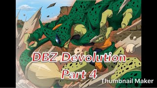 DBZ Devolution Part 4