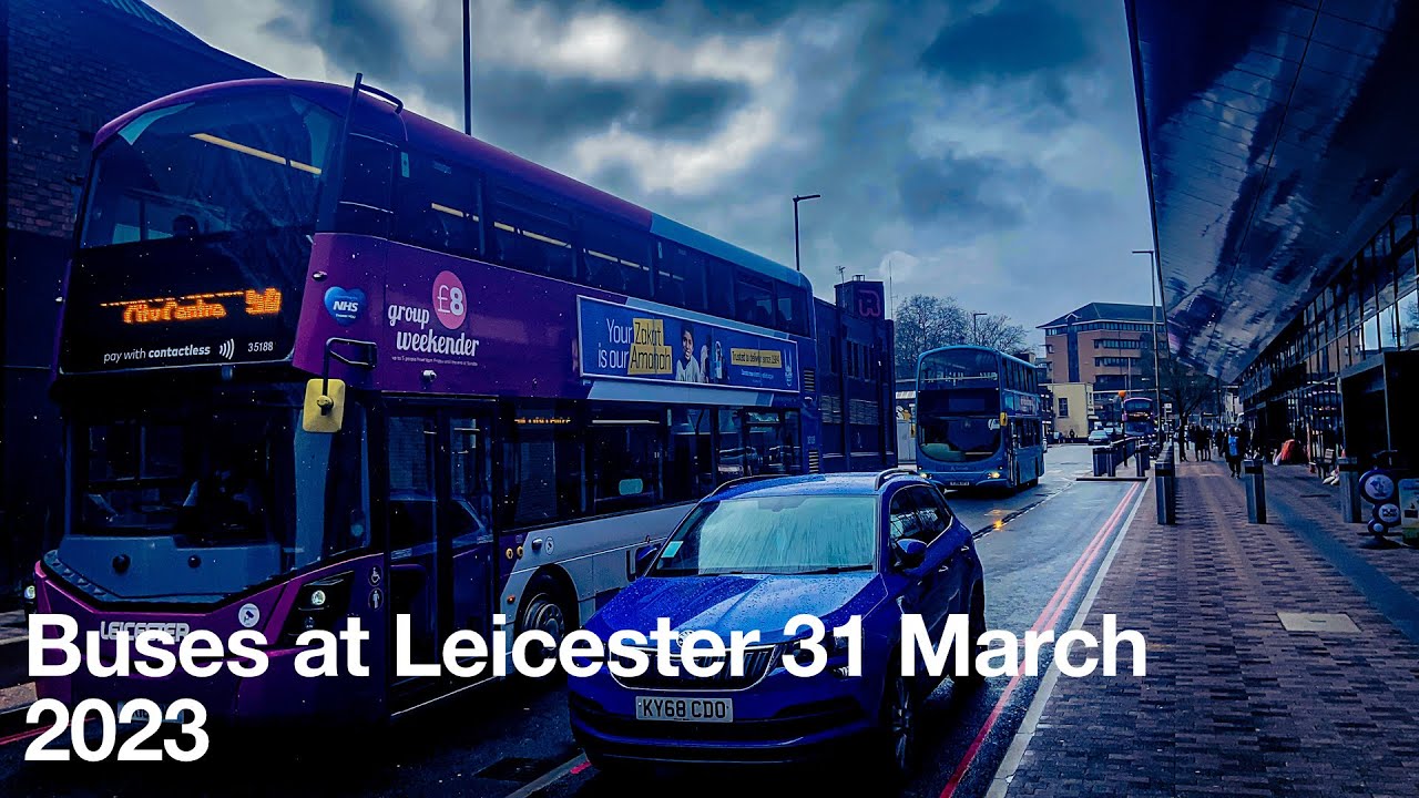Buses at Leicester 31 March 2023