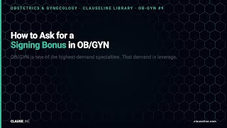 OBGYN #09 — How to Ask for a Signing Bonus in OB/GYN