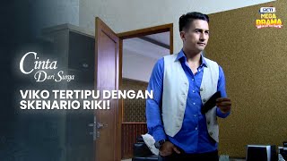 HILANGKAN JEJAK CINTA! Riki Buat Skenario Untuk Viko | CINTA DARI SURGA | Eps.27 Part 6