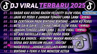 Download Lagu DJ TIKTOK TERBARU 2025🎵DJ DASAR KAU KEONG RACUN VELOCITY🎵DJ JAUH KO PERGI X JANGAN TUNGGU LAMA LAMA MP3