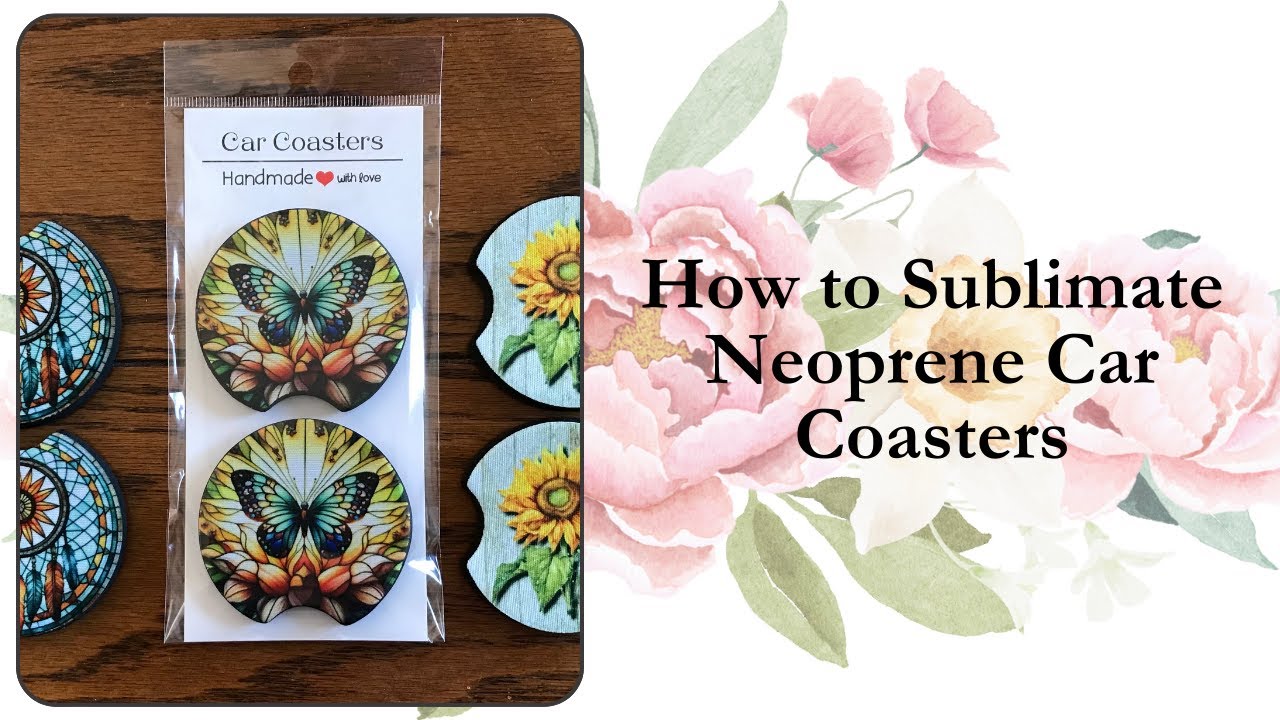 How to Sublimate Neoprene Car Coasters