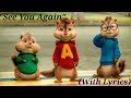 See You Again ft  Chipmunks (With Lyrics )
