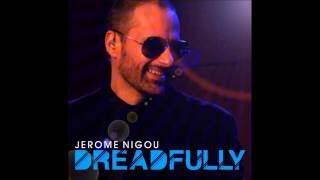Jerome Nigou - Dreadfully