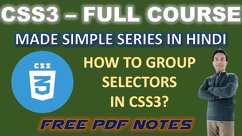 10 CSS Grouping Selectors